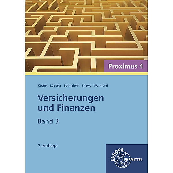 Versicherungen und Finanzen.Bd.3, Peter Köster, Viktor Lüpertz, Rolf Schmalohr, Uwe Thews, Katja Wasmund