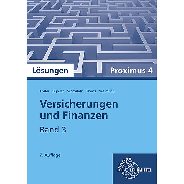 Versicherungen und Finanzen, Lösungen, Peter Köster, Viktor Lüpertz, Rolf Schmalohr, Uwe Thews, Katja Wasmund