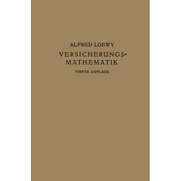 Versicherungs-Mathematik, Alfred Loewy