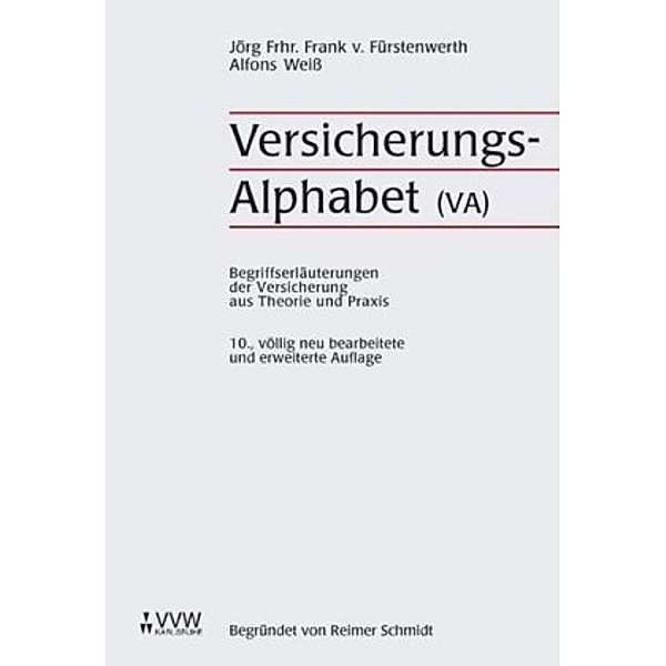 VersicherungsAlphabet (VA), Jörg Frank von Fürstenwerth, Alfons Weiss