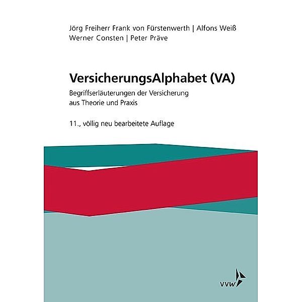 VersicherungsAlphabet (VA), Jörg Frank von Fürstenwerth, Alfons Weiss, Werner Consten, Peter Präve