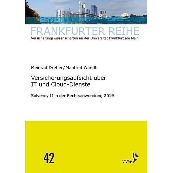 Versicherungsaufsicht über IT und Cloud-Dienste, Manfred Wandt, Meinrad Dreher