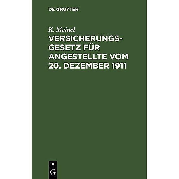 Versicherungsgesetz für Angestellte vom 20. Dezember 1911, K. Meinel