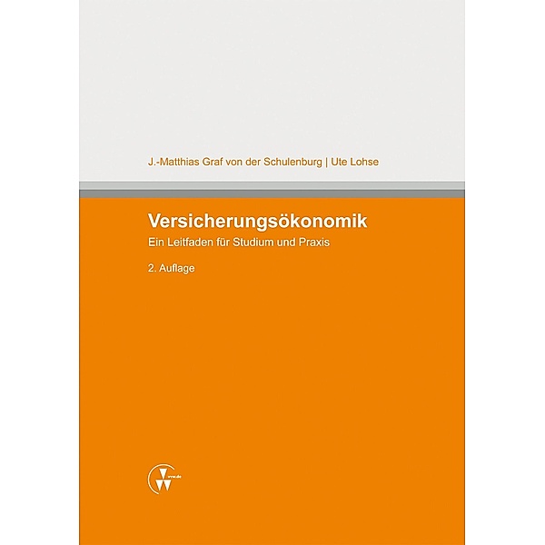 Versicherungsökonomik, Ute Lohse, J. -Matthias Graf von der Schulenburg