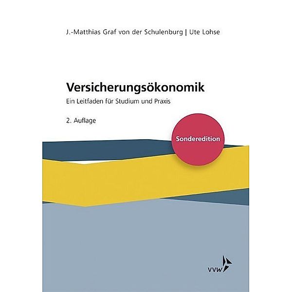 Versicherungsökonomik, Johann-Matthias Graf von der Schulenburg, Ute Lohse