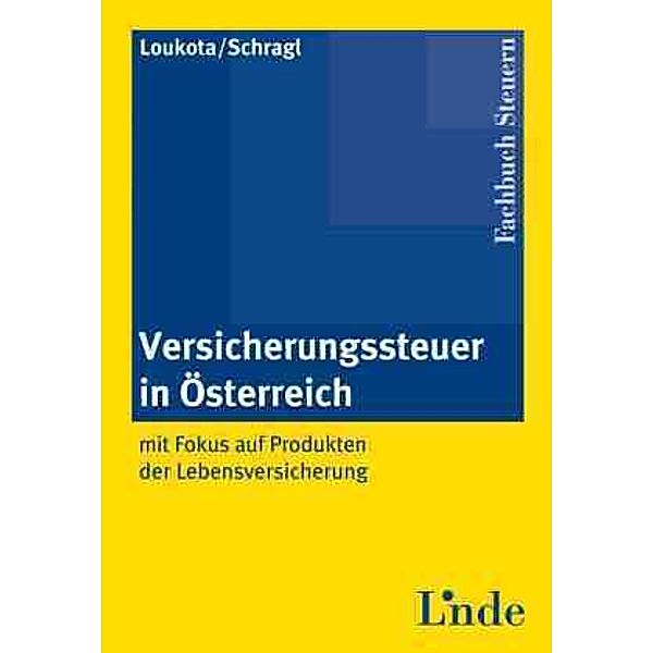 Versicherungssteuer in Österreich, Walter Loukota, Markus Schragl