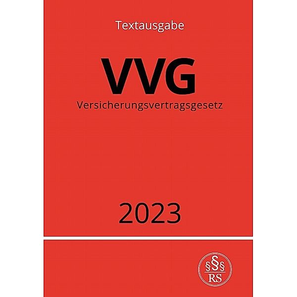 Versicherungsvertragsgesetz - VVG 2023, Ronny Studier