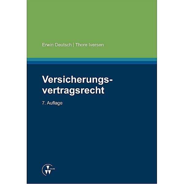 Versicherungsvertragsrecht, Erwin Deutsch, Thore Iversen