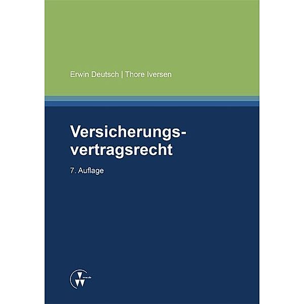 Versicherungsvertragsrecht, Erwin Deutsch, Thore Iversen
