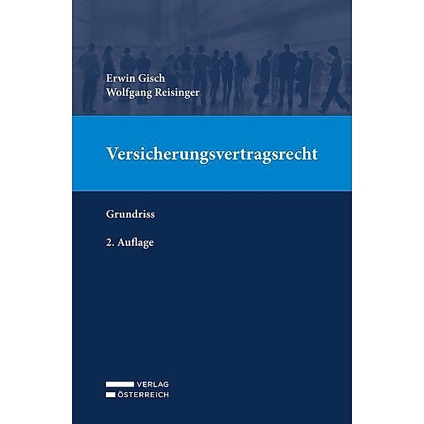 Versicherungsvertragsrecht, Erwin Gisch, Wolfgang Reisinger