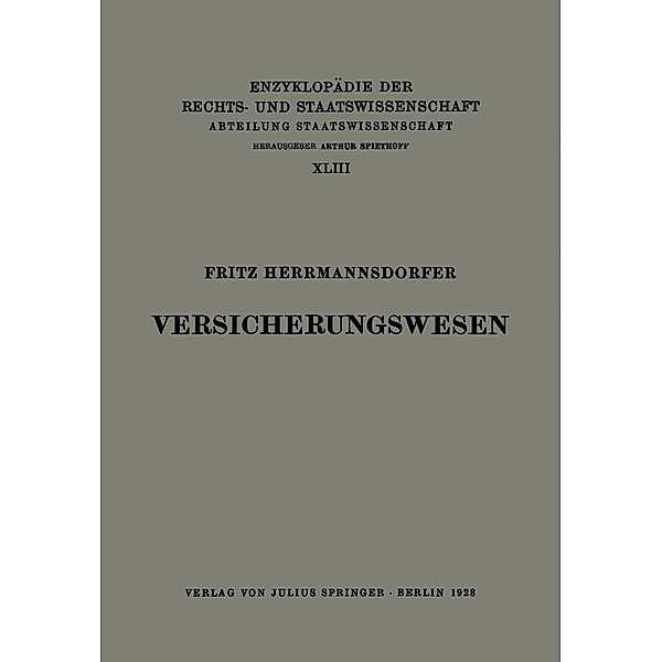 Versicherungswesen / Enzyklopädie der Rechts- und Staatswissenschaft, Fritz Herrmannsdorfer