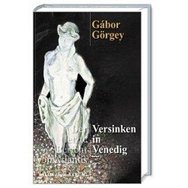 Versinken in Venedig, Gábor Görgey