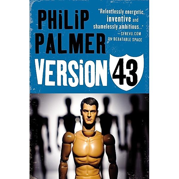 Version 43, Philip Palmer