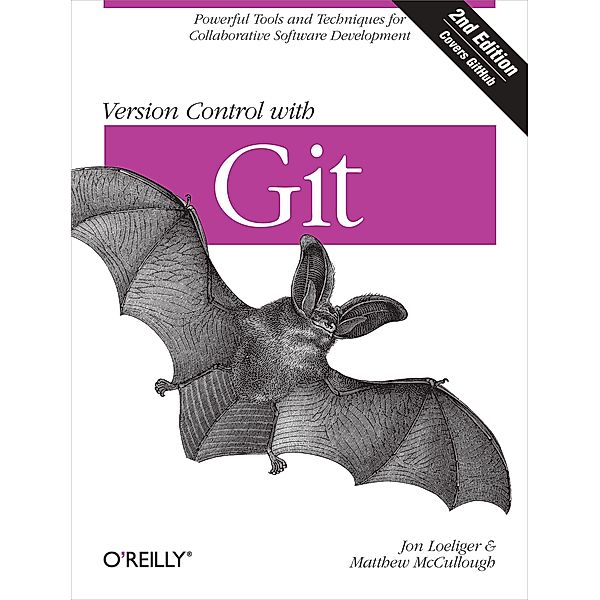 Version Control with Git, Jon Loeliger, Matthew McCullough