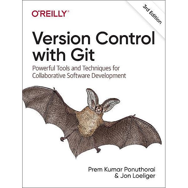 Version Control with Git, Prem Ponuthorai, Jon Loeliger