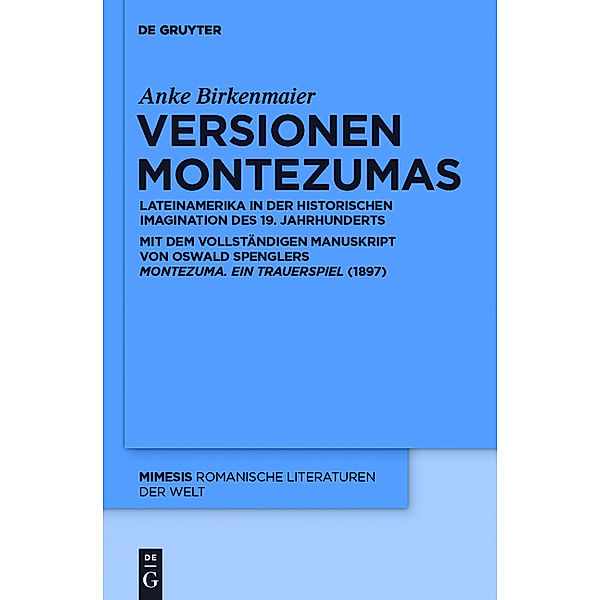 Versionen Montezumas, Anke Birkenmaier
