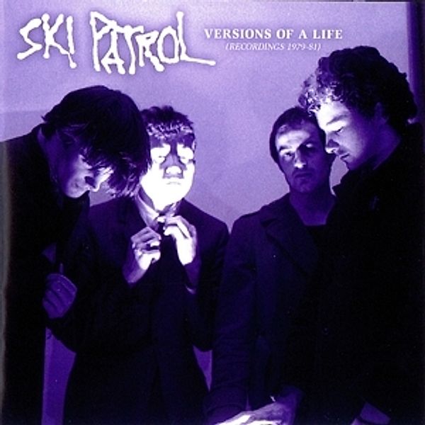 Versions Of A Life (Recordings 1979-81), Ski Patrol