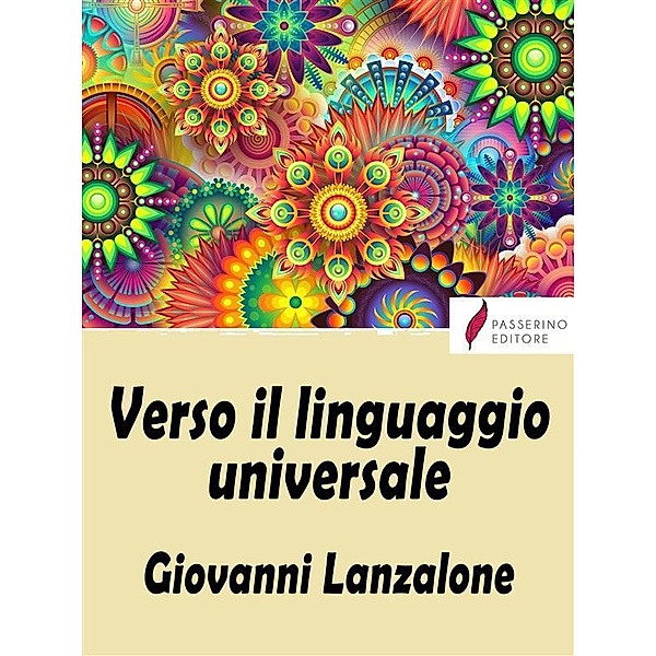 Verso il linguaggio universale, Giovanni Lanzalone