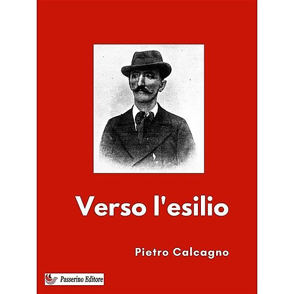 Verso l'esilio, Pietro Calcagno