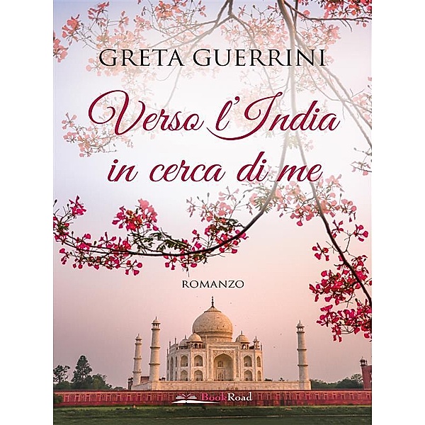 Verso l'India in cerca di me, Greta Guerrini
