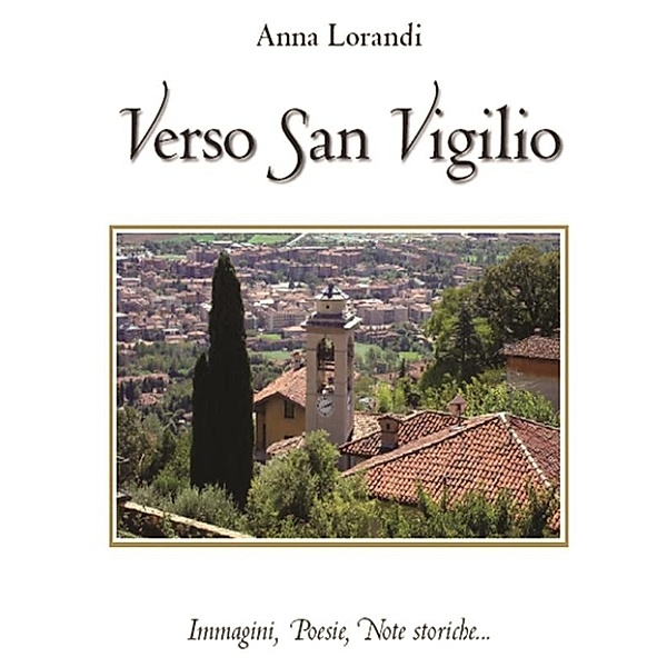 Verso San Vigilio, Anna Lorandi