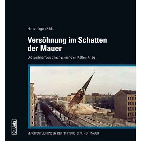 Versöhnung im Schatten der Mauer, Hans-Jürgen Röder