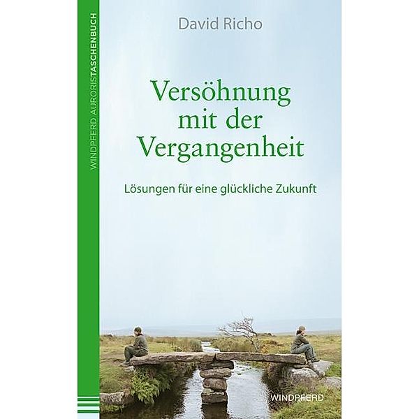 Versöhnung mit der Vergangenheit, David Richo