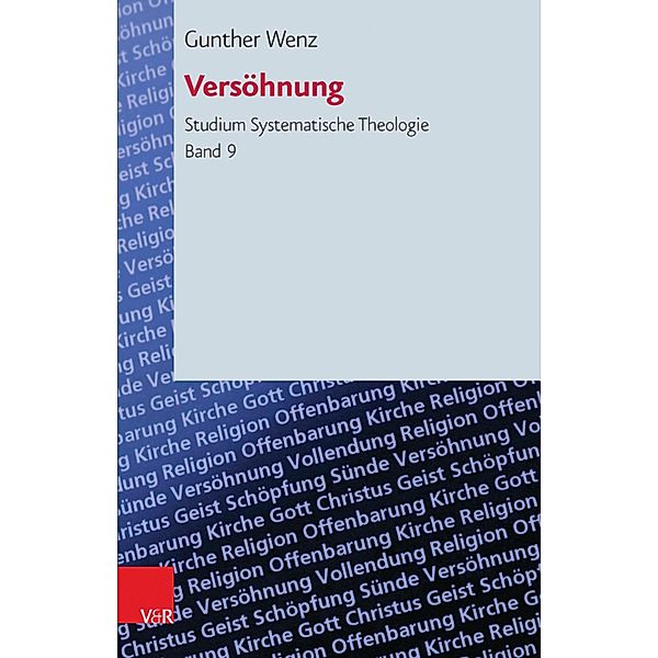 Versöhnung / Studium Systematische Theologie (StST), Gunther Wenz
