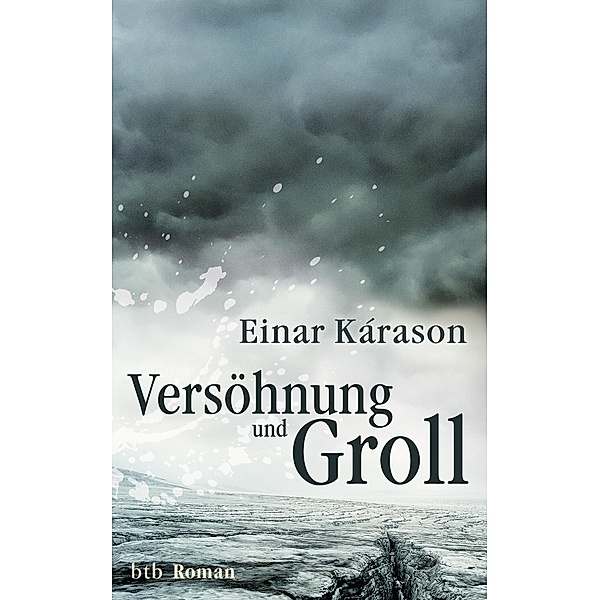 Versöhnung und Groll, Einar Kárason