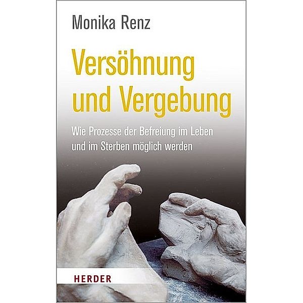 Versöhnung und Vergebung, Monika Renz
