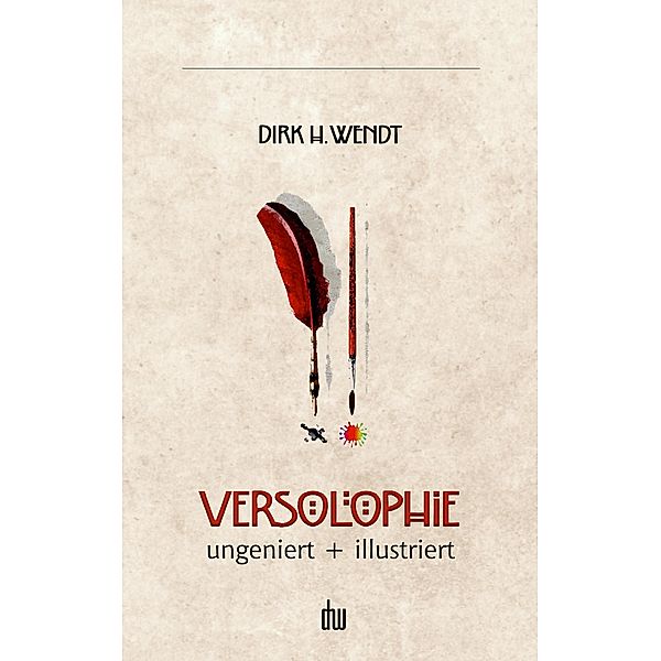 Versolophie, Dirk H. Wendt