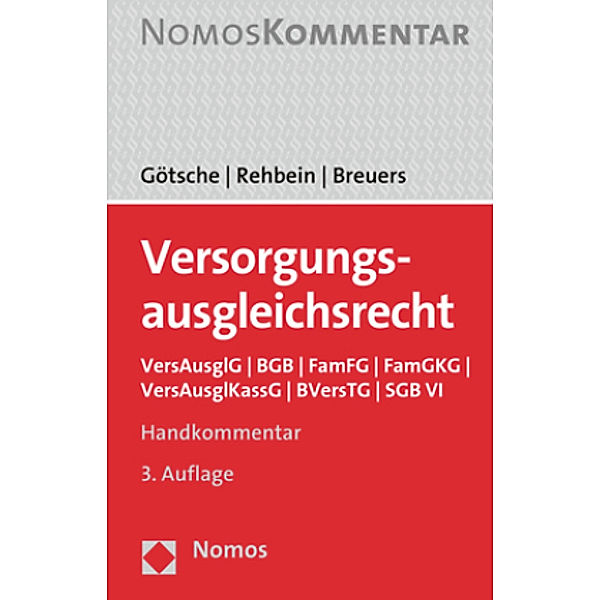 Versorgungsausgleichsrecht, Handkommentar, Frank Götsche, Frank Rehbein, Christian Breuers