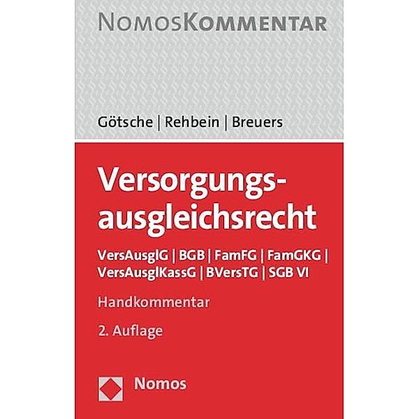 Versorgungsausgleichsrecht (VersAusglR), Handkommentar, Frank Götsche, Frank Rehbein, Christian Breuers