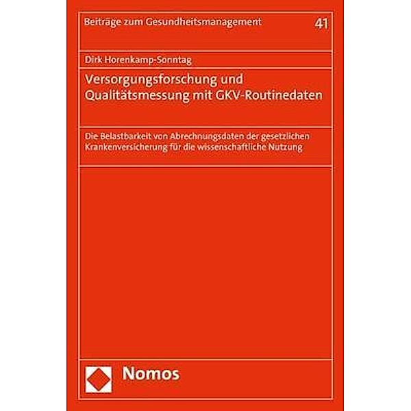 Versorgungsforschung und Qualitätsmessung mit GKV-Routinedaten, Dirk Horenkamp-Sonntag
