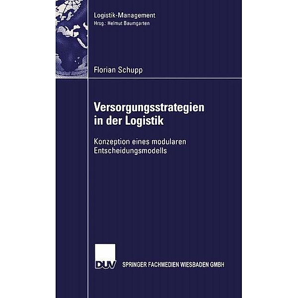 Versorgungsstrategien in der Logistik, Florian Schupp