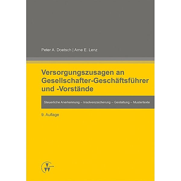 Versorgungszusagen an Gesellschafter-Geschäftsführer und -Vorstände, Peter A. Doetsch, Arne E. Lenz