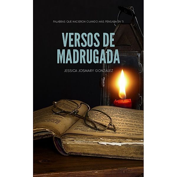 Versos de Madrugada, Jessica Josmary González