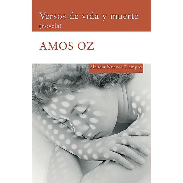 Versos de vida y muerte / Nuevos Tiempos Bd.117, Amos Oz