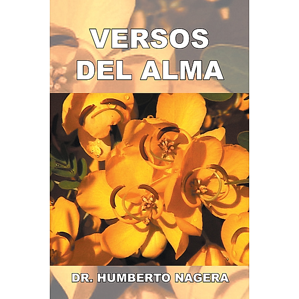 Versos Del Alma, Dr. Humberto Nagera
