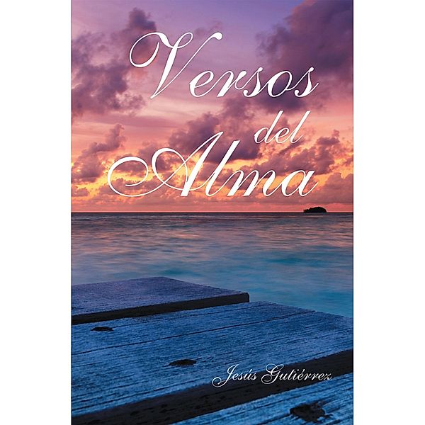Versos Del Alma, Jesus Gutierrez