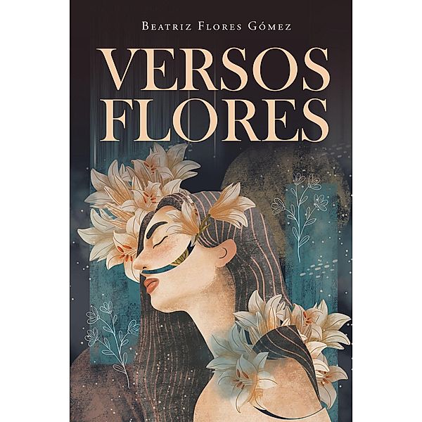 Versos Flores, Beatriz Flores Gomez