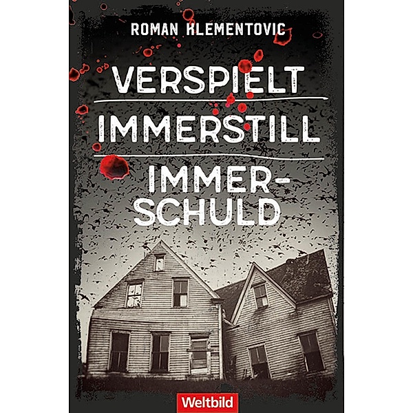 Verspielt / Immerstill / Immerschuld, Roman Klementovic