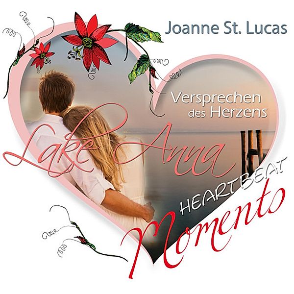 Versprechen des Herzens - Lake Anna 2.5, Joanne St. Lucas