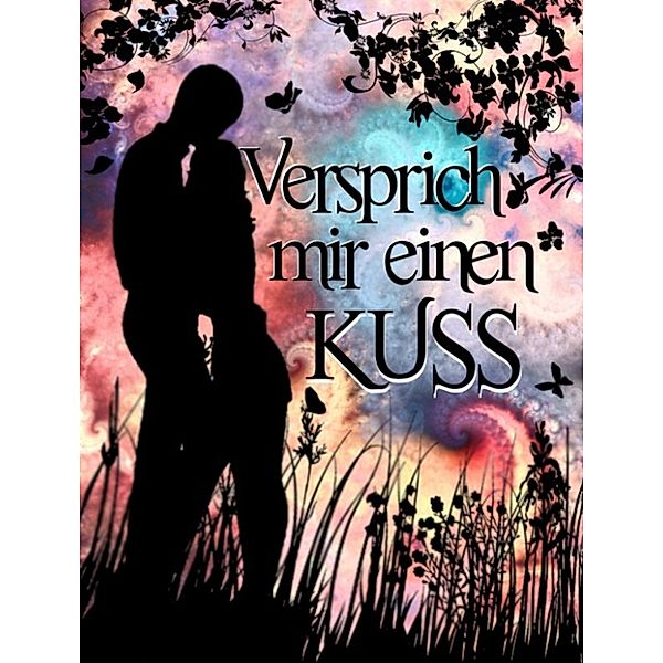 Versprich mir einen Kuss, Anna Fricke