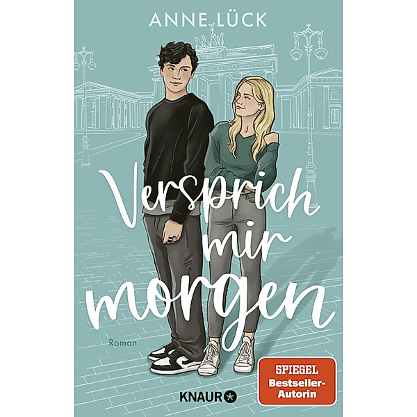 Versprich mir Morgen / Berlin in Love Bd.1, Anne Lück