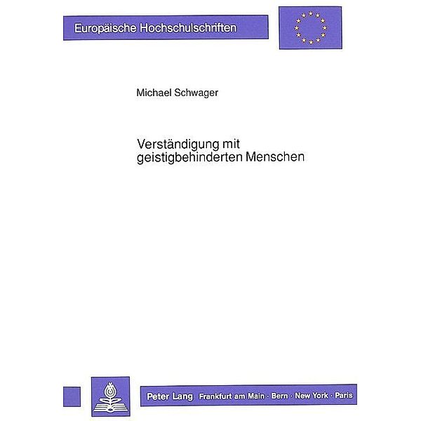 Verständigung mit geistigbehinderten Menschen, Michael Schwager