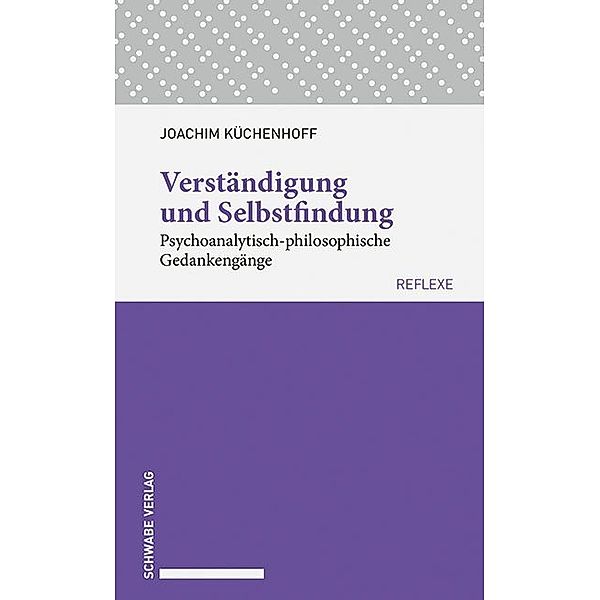 Verständigung und Selbstfindung, Joachim Küchenhoff