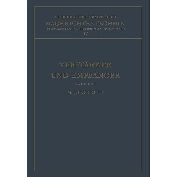 Verstärker und Empfänger, Maximilian Julius Otto Strutt, Nicolai von Korshenewsky, Wilhelm T. Runge