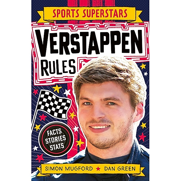Verstappen Rules / Sports Superstars Bd.3, Simon Mugford