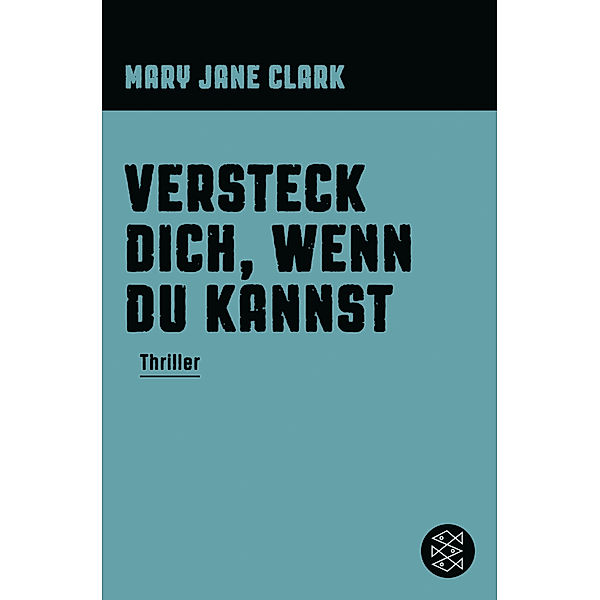 Versteck dich, wenn du kannst, Mary J. Clark